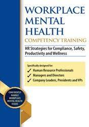 Suzi Sena - Workplace Mental Health Competency Training: HR Strategies for Compliance, Safety, Productivity and Wellness