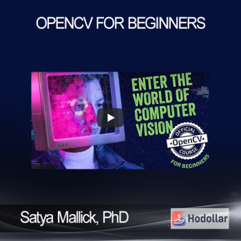 Satya Mallick PhD. - OpenCV For Beginners