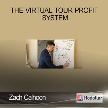 Zach Calhoon - The Virtual Tour Profit System