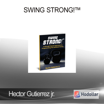 Hector Gutierrez jr. – Swing STRONG!™
