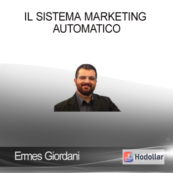 Ermes Giordani - IL Sistema Marketing Automatico