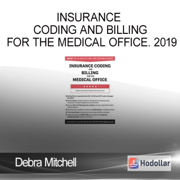 Debra Mitchell - Insurance Coding and Billing for the Medical Office 2019