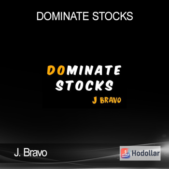 J. Bravo - Dominate Stocks