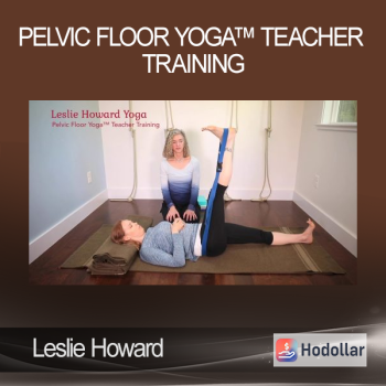 Leslie Howard - Pelvic Floor Yoga™ Teacher Training