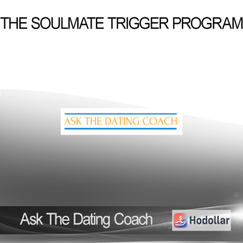 Ask The Dating Coach - The Soulmate Trigger Program
