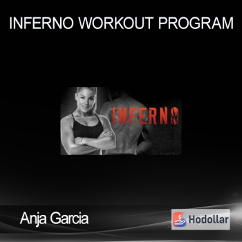 Anja Garcia - Inferno Workout Program