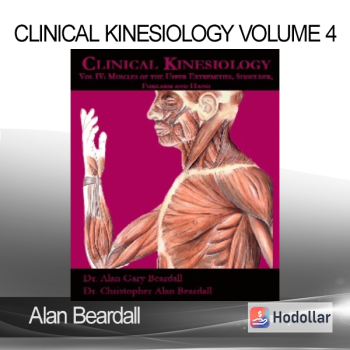 Alan Beardall - Clinical Kinesiology Volume 4