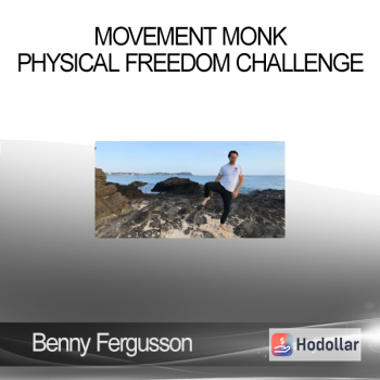 Benny Fergusson - Movement Monk - Physical Freedom Challenge