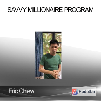 Eric Chiew - Savvy Millionaire Program