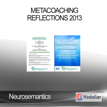 Neurosemantics - Metacoaching - Reflections 2013