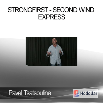 Pavel Tsatsouline - StrongFirst - Second Wind express