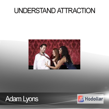 Adam Lyons - Understand Attraction