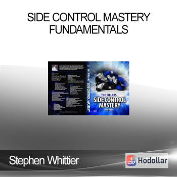 Stephen Whittier - Side Control Mastery - Fundamentals