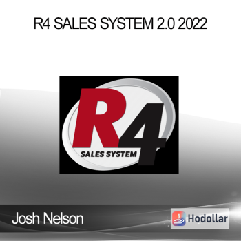 Josh Nelson – R4 Sales System 2.0 2022