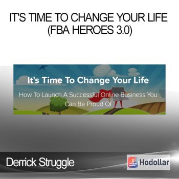 Derrick Struggle - It's Time To Change Your Life (FBA Heroes 3.0)