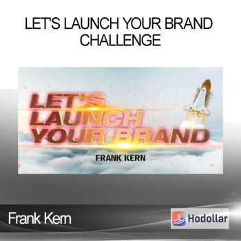 Frank Kern - Let's Launch Your Brand Challenge