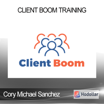 Cory Michael Sanchez – Client Boom Training