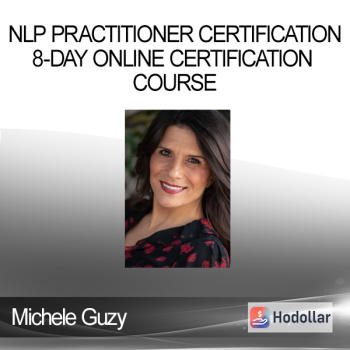 Michele Guzy - NLP Practitioner Certification - 8-Day Online Certification Course