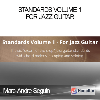 Marc-Andre Seguin - Standards Volume 1 - For Jazz Guitar