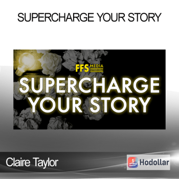 Claire Taylor - Supercharge Your Story