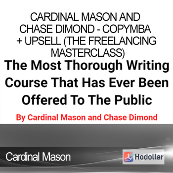 Cardinal Mason and Chase Dimond - COPYMBA + Upsell (The Freelancing Masterclass)