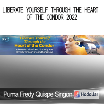 Puma Fredy Quispe Singon - Liberate Yourself Through the Heart of the Condor 2022