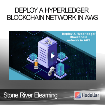 Stone River Elearning - Deploy a Hyperledger Blockchain network in AWS