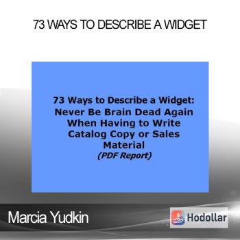 Marcia Yudkin - 73 Ways to Describe a Widget