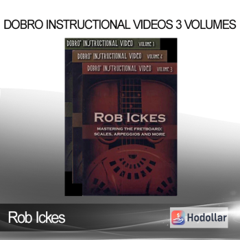 Rob Ickes - Dobro Instructional Videos 3 Volumes