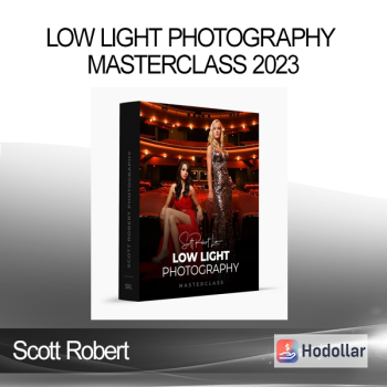 Scott Robert - Low Light Photography Masterclass 2023