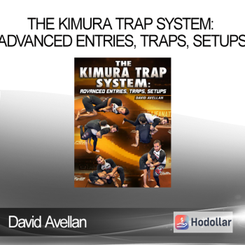 David Avellan - The Kimura Trap System: Advanced Entries Traps Setups