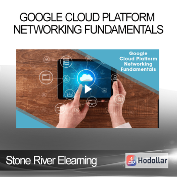 Stone River Elearning - Google Cloud Platform Networking Fundamentals