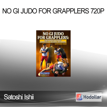 Satoshi Ishii - No Gi Judo For Grapplers 720p