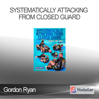 Gordon Ryan - Systematically Attacking From Closed Guard