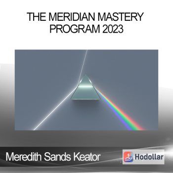 Meredith Sands Keator - The Meridian Mastery Program 2023