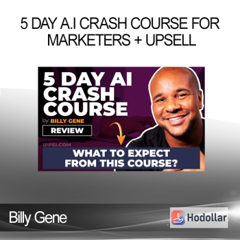 Billy Gene - 5 Day A.I Crash Course for Marketers + Upsell