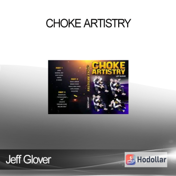 Jeff Glover - Choke Artistry