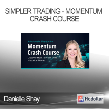 Danielle Shay - Simpler Trading - Momentum Crash Course