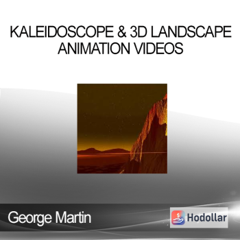 George Martin - Kaleidoscope & 3D Landscape Animation Videos