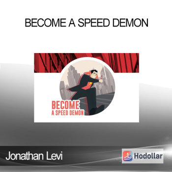 Jonathan Levi - Become a Speed Demon