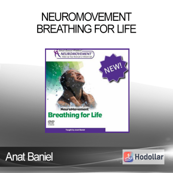 NeuroMovement Breathing for Life by Anat Baniel