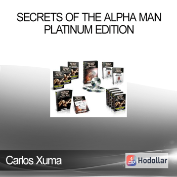 Carlos Xuma - Secrets of the Alpha Man - Platinum Edition