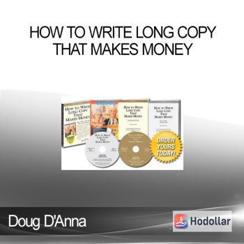 Doug D'Anna - How To Write Long Copy That Makes Money