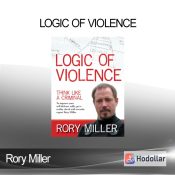 Rory Miller - Logic of violence