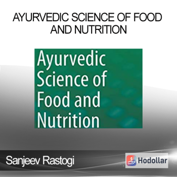 Sanjeev Rastogi - Ayurvedic Science of Food and Nutrition