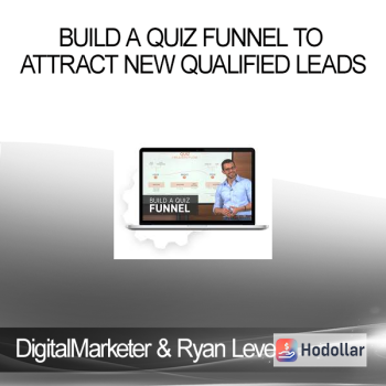 DigitalMarketer & Ryan Levesque - Build a Quiz Funnel to Attract New Qualified Leads