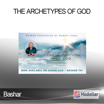 Bashar - The Archetypes of God