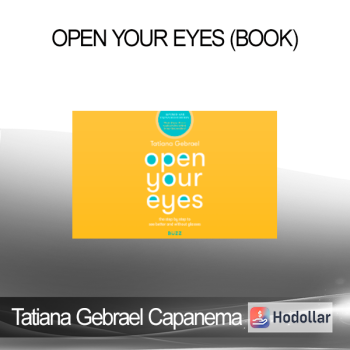 Tatiana Gebrael Capanema - Open Your Eyes (Book)