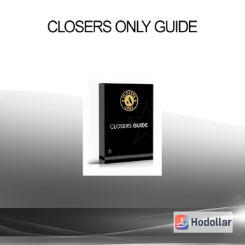 Closers Only Guide