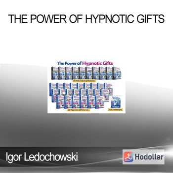 Igor Ledochowski - The Power of Hypnotic Gifts